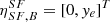 $ \eta^{SF}_{SF,B}=[0,y_e]^T $