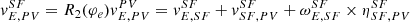 $$ \begin{aligned} v^{SF}_{E,PV}&= R_2(\varphi _e) v^{PV}_{E,PV} = v^{SF}_{E,SF} + v^{SF}_{SF,PV} + \omega ^{SF}_{E,SF} \times \eta ^{SF}_{SF,PV} \end{aligned} $$