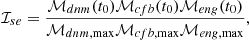 $$ \begin{aligned} \mathcal{I} _{se}=\frac{\mathcal{M} _{dnm}(t_{0})\mathcal{M} _{cfb}(t_{0})\mathcal{M} _{eng}(t_{0})}{\mathcal{M} _{dnm,\max }\mathcal{M} _{cfb,\max }\mathcal{M} _{eng,\max }}, \end{aligned} $$