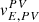$ v^{PV}_{E,PV} $