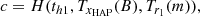 $$ \begin{aligned} c = H(t_{h1}, T_{x_{\rm HAP}}(B), T_{r_1}(m)), \end{aligned} $$