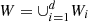 $ W=\cup_{i=1}^{d}W_{i} $