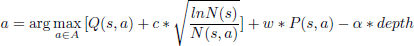 Mathematical equation: $$ \begin{aligned} a = \arg \max _{a\in A}{[Q(s,a)+c*\sqrt{\frac{lnN(s)}{N(s,a)}}]+w*P(s,a)-\alpha *depth} \end{aligned} $$