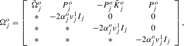 Mathematical equation: $$ \begin{aligned} \Omega _{j}^{o} = \left[ \begin{array}{cccc} \bar{\Omega }_{j}^{o}&P_{j}^{o}&-P_{j}^{o}\tilde{K}_{j}^{o}&P_{j}^{o}\\ *&-2\alpha _j^o\nu _j^1I_{j}&0&0\\ *&*&-2\alpha _j^o\nu _j^1I_{j}&0\\ *&*&*&-2\alpha _j^o\nu _j^1I_{j} \end{array} \right], \end{aligned} $$