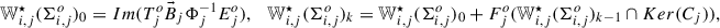 Mathematical equation: $$ \begin{aligned} \mathbb{W} ^{\star }_{i,j}(\Sigma _{i,j}^o)_0&=Im(T_{j}^{o}{\vec{B}_{j}}\Phi _j^{-1}E_{j}^{o}), ~~~ \mathbb{W} ^{\star }_{i,j}(\Sigma _{i,j}^o)_k=\mathbb{W} ^{\star }_{i,j}(\Sigma _{i,j}^o)_0 +F_j^o(\mathbb{W} ^{\star }_{i,j}(\Sigma _{i,j}^o)_{k-1}\cap Ker(C_j)),\end{aligned} $$