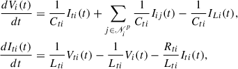 Mathematical equation: $$ \begin{aligned} \begin{aligned} \frac{d{V}_i(t)}{dt}&= \frac{1}{C_{ti}}I_{ti}(t) +\sum _{j \in \fancyscript {N}_i^{p}}\frac{1}{C_{ti}}I_{ij}(t) - \frac{1}{C_{ti}}I_{Li}(t), \\ \frac{dI_{ti}(t)}{dt}&= \frac{1}{L_{ti}}V_{ti}(t)-\frac{1}{L_{ti}}V_{i}(t)-\frac{R_{ti}}{L_{ti}}I_{ti}(t),\\ \end{aligned} \end{aligned} $$