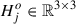 Mathematical equation: $ H_{j}^{o}\in \mathbb{R}^ {3\times3} $